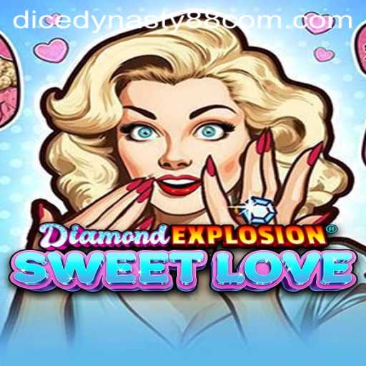Exploring the Exciting World of DiamondExplosionSweetLove and DiceDynasty88