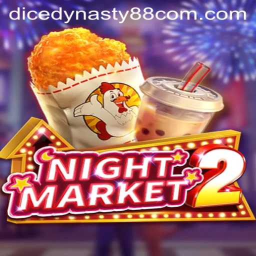 Exploring NightMarket2: The Enchanting World of DiceDynasty88